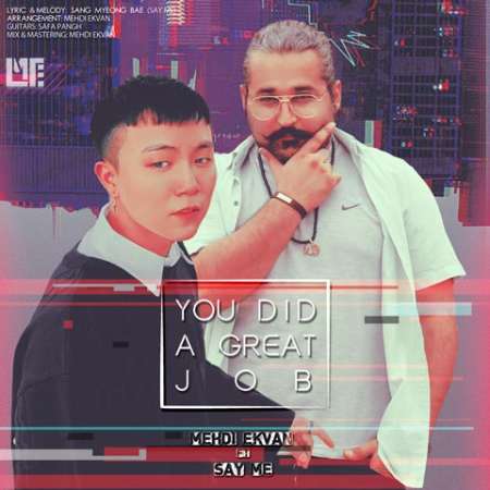 Mehdi Ekvan & Sang Myeong Bae – You Did A Great Job
